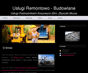 podnosnik.biz: Usługi Remontowo Budowlane i Sprzętowe Zbyszek Muras Łódź ul. Gościniec 43
Firma Remontowo- Budowlana oraz Usługi Podnośnikiem Koszowym (zwyżka) 20 m wysokości.