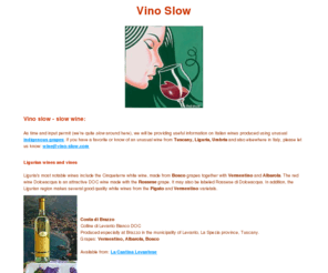 vinoslow.com: Vino Slow - Tuscan wines and wine tours
Slow wine :: wines and vines of Italy