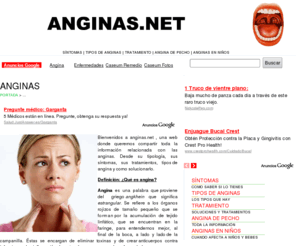 anginas.net: ANGINAS - Toda la información sobre anginas
La web con toda la informacion que necesitas sobre anginas, sus dolencias y sus tratamientos