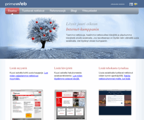 primeweb.fi: Nettisivut yrityksille, myyvät nettisivut yritykselle, kotisivut - PrimeWeb
Ammattimaiset nettisivut yrityksille, hinta alkaen 4000€