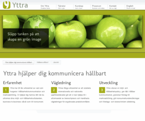 yttra.com: Yttra Konsumentkommunikation
Yttra Konsumentkommunikation hjälper företag och andra organisationer att kommunicera sitt miljö- och samhällsansvar.