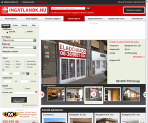 wwwingatlan.net: Ingatlanok.hu | Eladó, kiadó ingatlan
Ingatlant keres? Eladó, kiadó ingatlanok Budapesten és vidéken, képekkel! Lakások, családi házak, albérletek. INGYENES értesítő szolgáltatás.