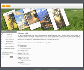 calendare-2009.com: Home - Calendare 2009
Va o verim o gama larga de calendare 2008, calendare 2009.
