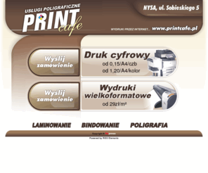 printcafe.pl: Print Cafe
Print Cafe - uslugi drukarskie