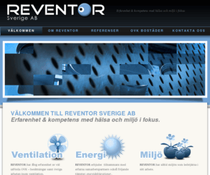 reventor.com: OVK besiktning & OVK tjänster i Stockholm & Nynäshamn
Reventor Sverige AB utför OVK besiktning, energideklaration, radonmätning, miljöinventering och spårgasmätning. Vi finns i Stockholm. Välkommen!