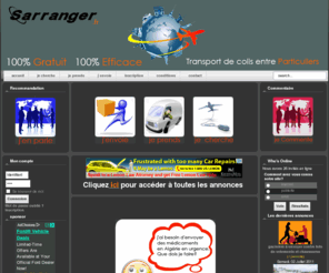 sarranger.fr: sarranger.com
transport de colis de particulier à particuliers,transport,colis voiturage
envoi de colis entre particulier,envoi de colis par prticulier,livraison,service entre particuliers,colis gratuit