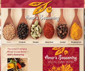 anarsseasoning.com: Anar's Seasoning - the secret to bringing flavour to your dishes
The secret to bringing flavour to your dishes.