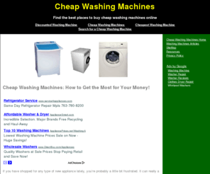 cheapwashingmachines.info: Cheap Washing Machines - Washing machines
Information about things that you can do to find the cheap washing machines, and can really find any appliance at an affordable price.