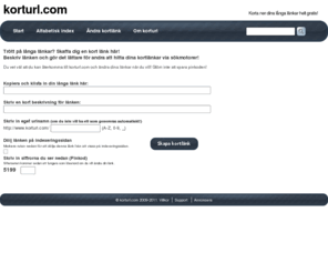 foralla.com: Trött på långa länkar? Skaffa dig en kort länk här! -  korturl.com
Korta ner dina långa länkar helt gratis!