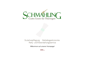 schmaehling.com: Schmähling Catering - Gutes Essen für Thüringen
Schmähling: Gutes Essen für Thüringen im Catering als Partyservice im Mitarbeiterresturant