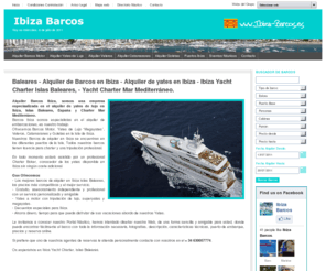 ibiza-barcos.es: ALQUILER DE BARCOS EN IBIZA, MEDITERRANEO, ALQUILER DE YATES DE LUJO EN IBIZA
Alquiler de barcos, yates de lujo en Ibiza, Charter Baleares, Charter Mediterráneo, Alquiler barcos de lujo, Barcos de motor, veleros y catamaranes en Baleares. Alquiler de embarcaciones en Ibiza Islas Baleares.Yacht rental Majorca.