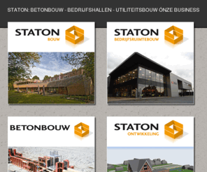 staton.nl: STATON: BETONBOUW - BEDRIJFSHALLEN - UTILITEITSBOUW �NZE BUSINESS
