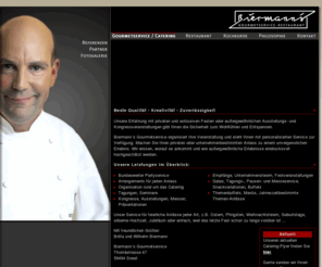 biermannsoest.de: Wilhelm Biermann, Soest - Gourmetservice, Catering, Restaurant, Kochkurse, Partyservice, Messeservice
Wilhelm Biermann - Gourmetservice, Catering, Partyservice, Restaurant, Soest.