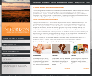 dehorizon.info: De Horizon Gezondheidscentrum
De Horizon voor bioresonantie therapie, Uw gezondheidsheids centrum, Voetreflex therapie. Bioresonantietherapie is een pijnloze therapie. Kijk op onze site voor meer informatie.