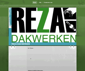 rezadakwerken.info: rezadakwerken.nl - Home

			REZA Dakwerken voor al uw bitumineuze en kunststof-dakwerkzaamheden
		