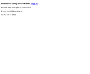 bootstrap.no: Bootstrap AS
Bootstrap er selskapet bak Norges største bloggsamfunn: blogg.no