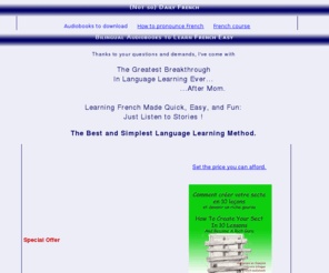 notsodailyfrench.com: (Not so) Daily French - Bilingual audiobooks to Learn French Easy - The Simplest Language Learning Software
(Not so) Daily French - Bilingual audiobooks to Learn French Easy - The Simplest Language Learning Software