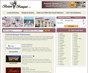 bostonbanquet.com: Boston Banquet | Boston Banquet Halls | Banquet Facility | Banquet Venue | BostonBanquet.com
Research Boston Banquet Halls and Event Professionals, Submit Quotes, and Ask Questions at BostonBanquet.com