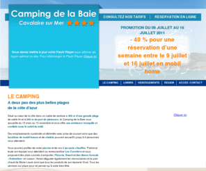 camping-baie.com: Camping La Baie Cavalaire Var
Camping de la Baie à Cavalaire-sur-Mer,Var. Situé au coeur de la ville dans un cadre de verdure, à 400 M d'une grande plage de sable fin et du port de de plaisance, le Camping de la Baie vous accueille du 15 mars au 15 novembre et vous offre une ambiance tranquille et cordiale sous le soleil du midi.