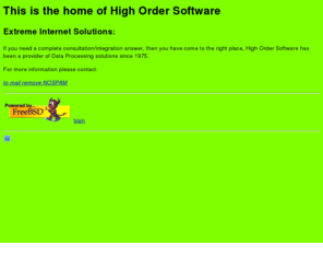 cut-n-edge.net: High Order Software's Home Page
Complete Internet consultation/integration answers to every day questions.  More fun than a barrel of monkeys...