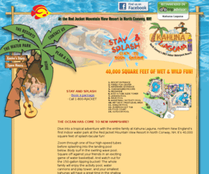 kahunalaguna.com: New England indoor water parks - Kahuna Laguna - North Conway, New Hampshire
