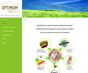 optimumisolation.com: Optimum isolation
Isolation en produits naturels 100% recyclés. Ouate de cellulose, laine de coton