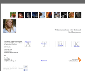 vhs-fotoclub.org: VHS-Fotoclub Rechberghausen
Der etwas andere Fotoclub ohne verknöcherte Strukturen und viel Spaß am fotografieren: VHS-Fotoclub Rechberghausen