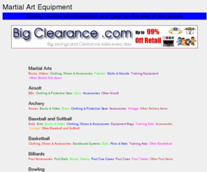 judotaikai.com: Martial Art Equipment
Quality martial art information and gear on the web at low prices. Martial Arts, Airsoft, Archery, Baseball and Softball, Basketball, Billiards, Bowling, Boxing, Camping and Hiking, Canoes, Kayaks, Rafts, Climbing, Cycling, Disc Golf, Fishing, Golf