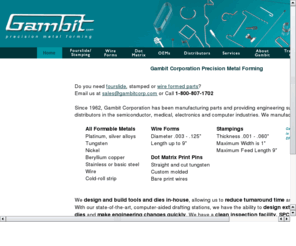 gambitcorporation.net: High Production Wire Forms and Stampings
Precision Metal Formings, Wire Forms, Metal Forming and Stamping