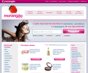 morangao.com.br: Morangão - 		perfumes, maquiagens e cosméticos importados
Bem vindo ao Morangão, aqui você vai encontrar perfumes importados, cosméticos e maquiagens das marcas MAC, Christian Dior, Victoria Secret, Lancome, Kerastase e mais de 400 outras marcas. 5% de desconto na 1a compra.