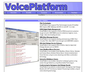 vxml-platforms.com: VoicePlatform : Voice Services Hosting Platform featuring TTS and ASR using VoiceXML and .NET
VoicePlatform : Voice Services Hosting Platform featuring TTS and ASR using VoiceXML and .NET