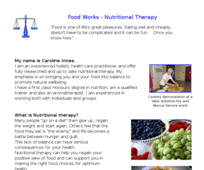 food-works.co.uk: Nutritional therapy - Darlington, Durham, Teesside, N. Yorks
Nutritional therapy, advice and support to make the right food choices for optimum health. 