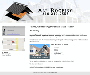 allroofingoh.com: Roofing Contractor Parma, OH - All Roofing 216-240-2556
All Roofing provides new roof construction and roof repair to the Parma, OH and surrounding areas. New roofs, emergency repairs and more. Call 216-240-2556.