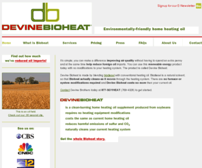 devinebioheat.com: Devine Bioheat Home Heating oil from clean burning Soy Oil
We deliver home heating oil blended with soy oil to reduce harmful emissions. Our delivery area includes Newtown, Bethel, Darien, New Canaan, Norwalk, Darien, Stamford, Wilton, Westport, Weston, Fairfield, Greenwich, Connecticut, CT,  Fairfield County.