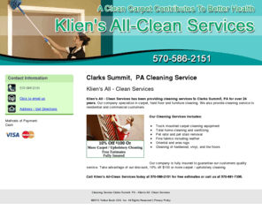 kleinsallcleanservices.com: Cleaning Service Clarks Summit, PA - Klien's All - Clean Services
Klien's All - Clean Services has been providing cleaning services to Clarks Summit, PA for over 24 years. Call us at 570-586-2151 for free estimates.