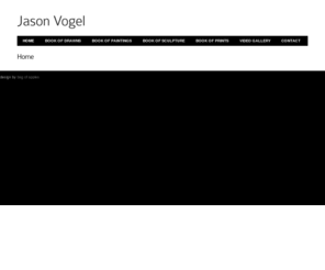 jasvogel.com: Jason Vogel
Jason Vogel is a multimedia artist.