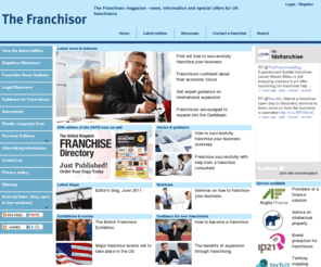 thefranchisor.net: The Franchisor magazine - news, information and special offers for UK franchisors
The Franchisor Magazine provides news, information and special offers to UK based franchisors and potential franchisors looking to start up a new franchise.