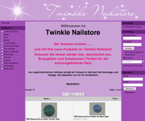 twinkle-nailstore.com: Twinkle Nailstore

 Willkommen im 
 Twinkle Nailstore 
 

 Der Twinkle Nailstore wünscht Ihnen und Ihrer Familie Frohe Ostern und schöne Feiertage.
 
  
 
 Aus organisatorischen Gründen erfolgt der Versand in nächster Zeit dienstags und freitags. Wir bedanken uns für Ihr Verständnis.
  
  Neuheiten:
