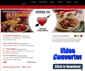 borsaborsa.com: Yemek.TV - Görüntülü Yemek Kitabı | Videolu Yemek Tarifleri
Türk ve dünya mutfaklarından yüzlerce videolu yemek tarifi Yemek.TV sitesinde! İzleyin, öğrenin, pişirin; sevdiklerinizi etkileyin!
