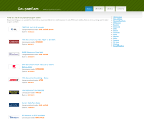 couponsam.com: Couponsam.com Promotion Codes and Coupon Codes Updated Today
Everyday we update our promotion codes and coupon codes to save you money.  If there are any discounts and coupons available we'll have them for you here. Couponsam, In Sam We Trust.