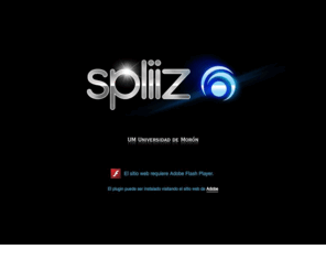 spliiz.com: :: Spliiz.com ::
Spliiz, Universidad de Morón