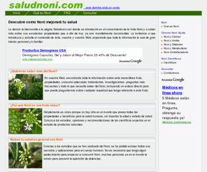 saludnoni.com: saludnoni.com - Descubre como Noni mejorará tu salud
Le damos la bienvenida a la página Saludnoni.com donde se introducirá en el conocimiento de la fruta Noni y a saber más sobre sus excelentes propiedades.