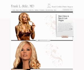 frankstileplasticsurgeon.net: Plastic Surgeons Las Vegas, Dr. Frank Stile.  Esthetique Plastique.
Las Vegas' Best Plastic Surgeon, specializing in breast augmentation, tummy tucks, liposuction, rhinoplasty, and face lifts.