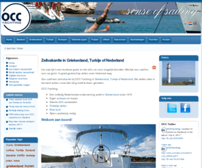 occ-yachting.com: Zeilvakantie in Griekenland, Turkije of Nederland
Zeilvakanties en zeilboot huren in Griekenland - Lefkas, Corfu - Turkije, Nederland- Zeeland en Kroatië.