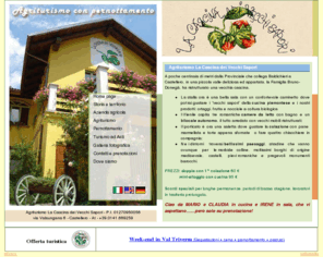 lacascinadeivecchisapori.it: Agriturismo Asti Alba La Cascina dei Vecchi Sapori
L'agriturismo  offre camere, bilocali con cucina, ristorante con menu piemontese tra Asti e Alba in Piemonte.