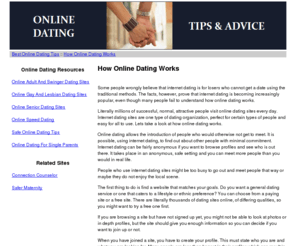 bestonlinedatingtips.info: How Online Dating Works - Best Online Dating For You
Online dating is one of the most popular ways to romantically meet someone that has the same interests as yourself. 
