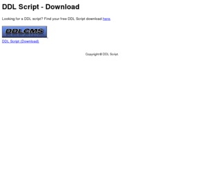 scriptddl.com: DDL Script -- Free DDL Script
Get your free DDL Script here!