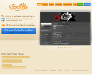 vanillaforums.org: Vanilla - Free, Open-Source Forum Software
Vanilla is an open-source, standards-compliant, multi-lingual, fully extensible discussion forum for the web. Anyone can download and use the Vanilla forum package with no limitations for free!