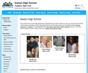 gortonhighschool.org: Gorton High School
Gorton High School is a high school website for Gorton alumni. Gorton High provides school news, reunion and graduation information, alumni listings and more for former students and faculty of Gorton  in Yonkers, New York