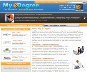 myedegree.com: My E-Degree | Your Online Education Information Source
Numerous and extensive articles, information, and resources for college students considering accredited online college degrees, classes, and programs, including information about accreditation, financial aid and scholarships, admissions processes, learning styles, and much more.